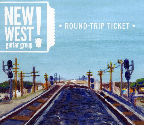 New West Guitar Group - Round-Trip Ticket