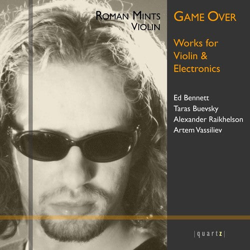 Mints/ Bennett/ Raikhelson/ Buevsky - Game Over