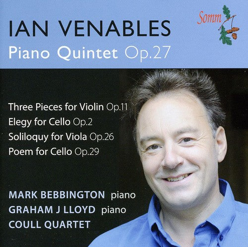 Venables/ Coull Quartet/ Gallaway/ Lloyd - Piano Quintet Op 27