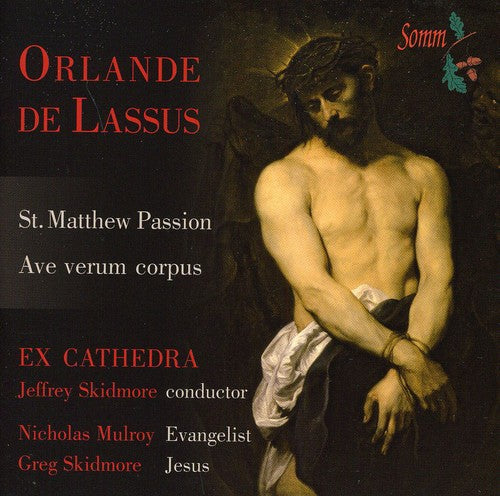 Lassus/ Ex-Cathedra Consort/ Skidmore - St Matthew Passion