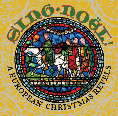Revels - Sing Noel: A European Christmas Revels