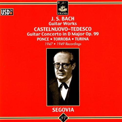 Bach/ Tedesco/ Ponce/ Segovia/ Sherman - Andres Segovia Plays