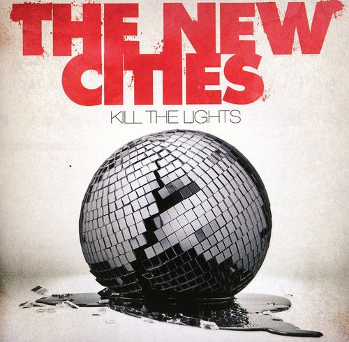 New Cities - Kill the Lights