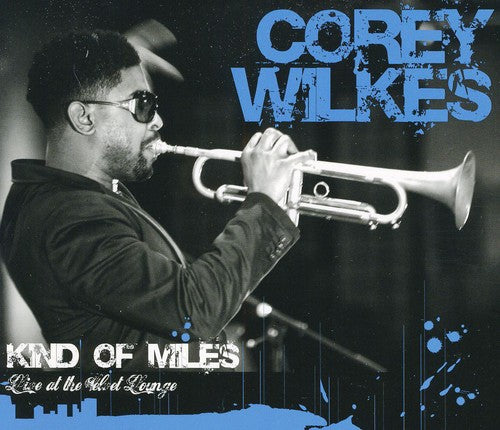 Corey Wilkes - Kind of Miles