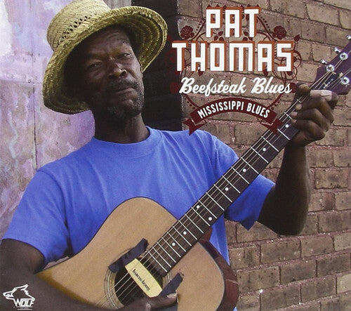 Pat Thomas - Beef Steak Blues