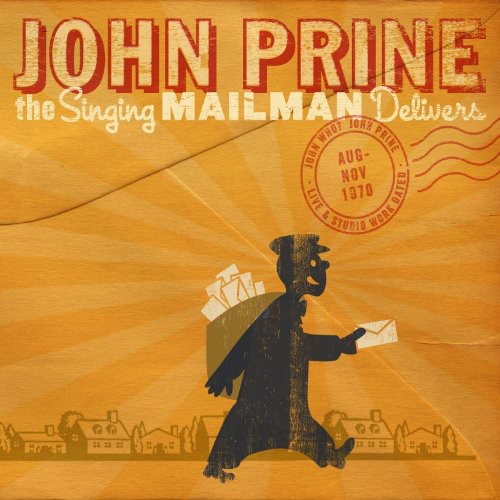 John Prine - The Singing Mailman Delivers