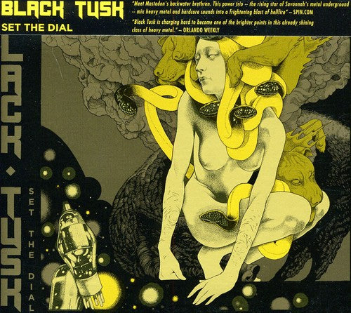 Black Tusk - Set the Dial