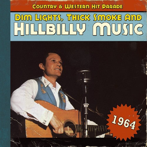 Dim Lights, Thick Smoke and Hillbilly Music, 1964