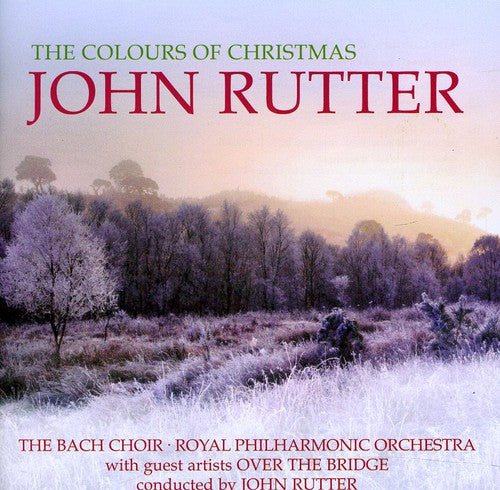 John Rutter - Colors of Christmas