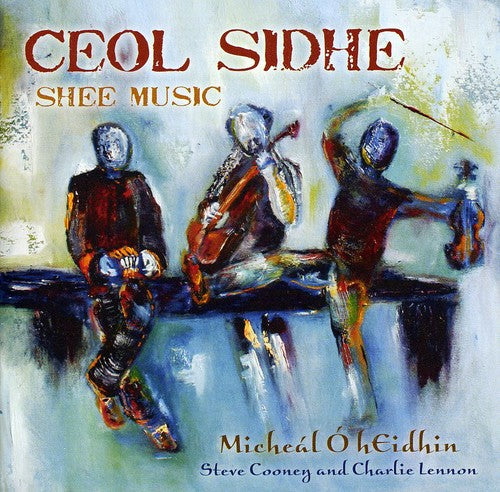 Michael Hynes / Charlie Lennon & Steve Cooney - Ceol Sidhe (Shee Music)