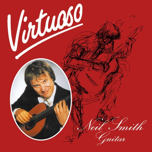 Neil Smith / Paganini/ Giuliani - Virtuoso