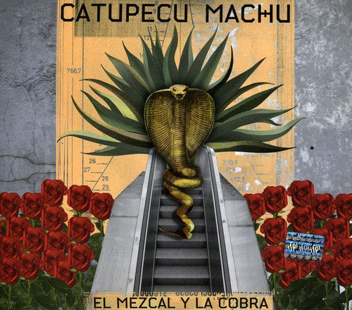 Machu Catupecu - El Mezcal y la Cobra