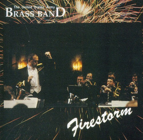 Strauss/ Brahms/ Borodin/ Us Army Brass Band - Firestorm