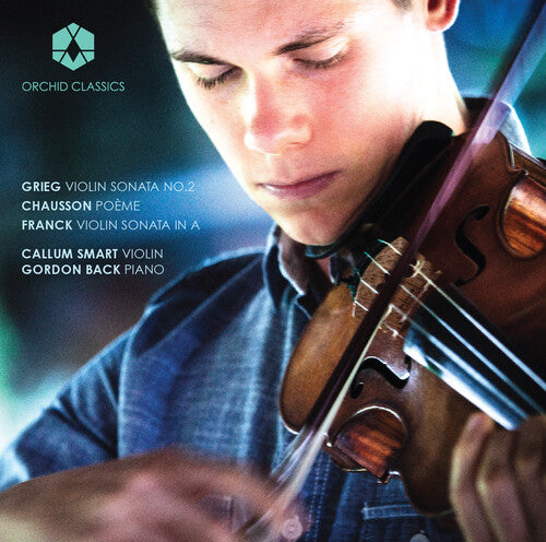 Grieg/ Chausson/ Franck/ Smart/ Back - Violin Sonatas