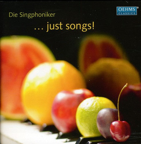 Weill/ Dowland/ Gordy/ West/ Die Singphoniker - Just Songs