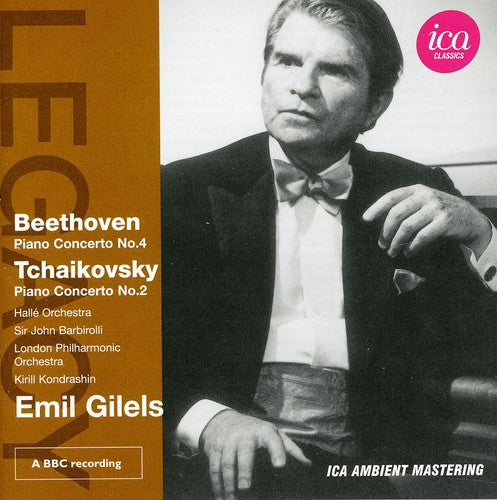 Beethoven/ Tchaikovsky/ Gilels/ Halle Orchestra - Legacy: Emil Gilels