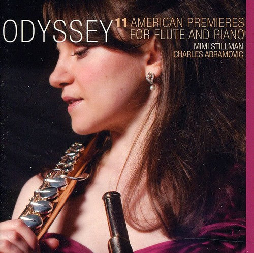 Boyle/ Bates/ Danielpour/ Stillman/ Abramovic - Odyssey: 11 American Premieres for Flute & Piano