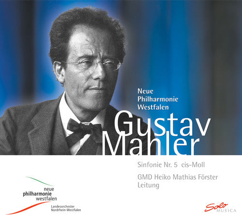 Mahler/ Neue Philharmonie Westfalen/ Forster - Symphony No 5 in C Sharp minor