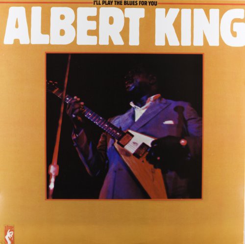 Albert King - I'll Play the Blues for You