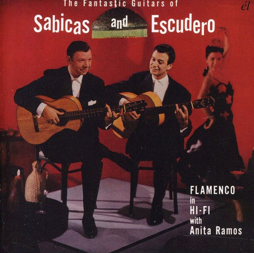 Sabicas & Escudero - Fantastic Guitars of Sabicas & Escudero