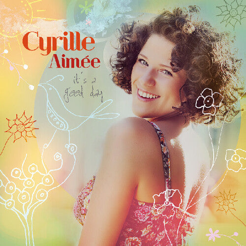 Cyrille-Aimée Daudel - It's a Good Day