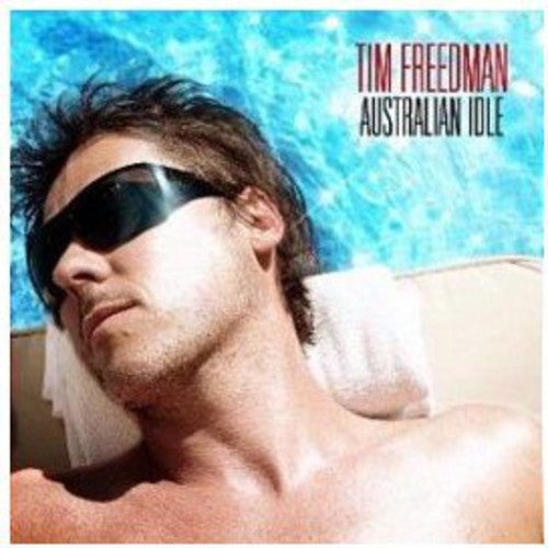 Tim Freedman - Australian Idle
