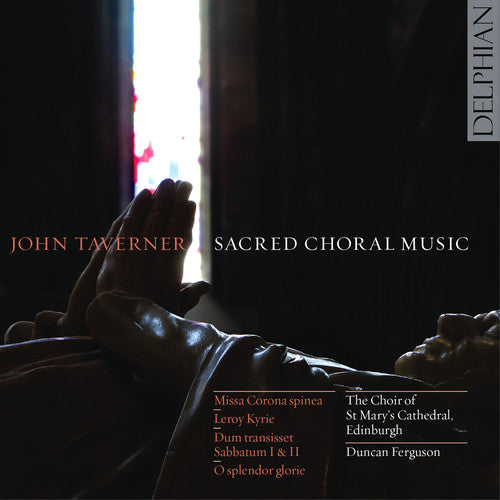 Taverner/ Ferguson - Sacred Choral Music