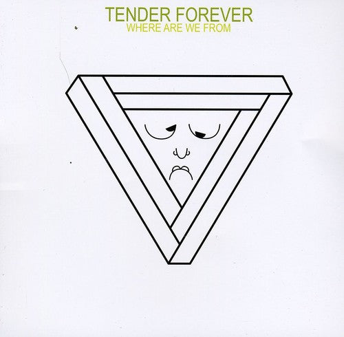 Tender Forever - Where Are We from