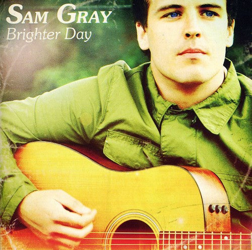 Sam Gray - Brighter Day