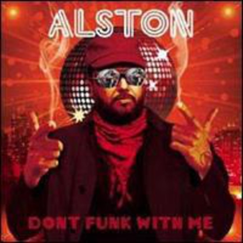 Alston - Don't Funk with Me