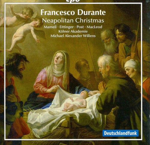 Durante/ Mameli/ Eittinger/ Willens - Neapolitan Music for Christmas