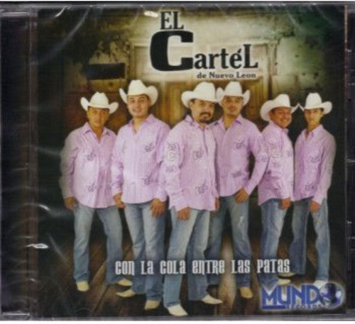 Cartel De Nuevo Leon - Con la Cola Entre Las Patas