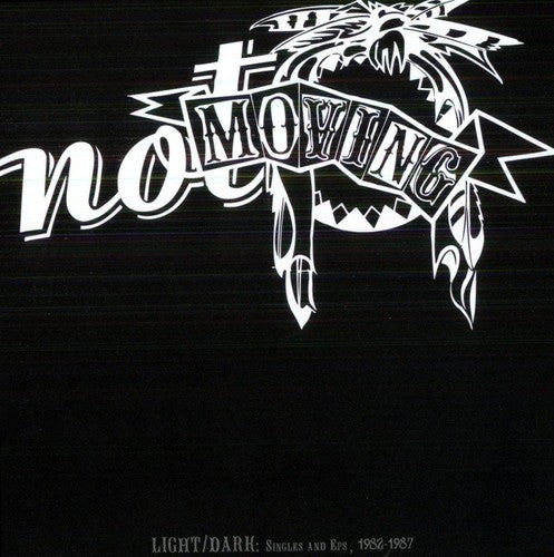 Not Moving - Light/Dark-Singles & Eps 1982-87