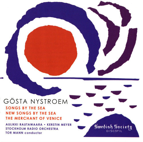 Nystroem/ Mann/ Rautawaara/ Meyer - Songs By the Sea