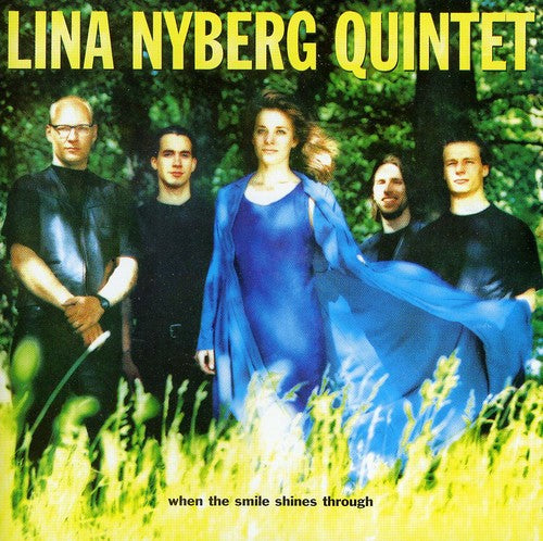 Lina Nyberg Quintet - When the Smile Shines Through