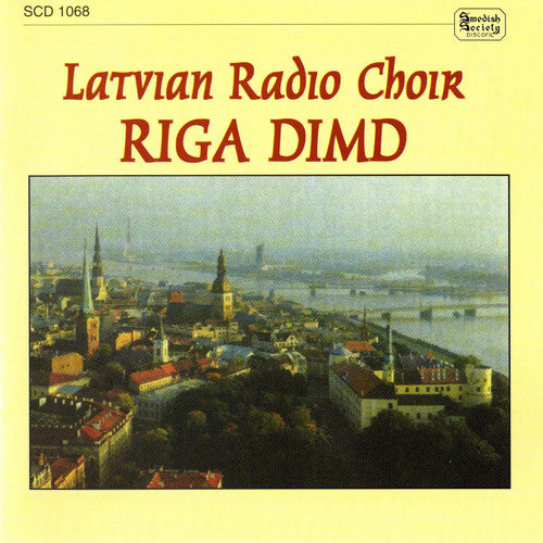 Latvian Radio Choir - Riga Dimd