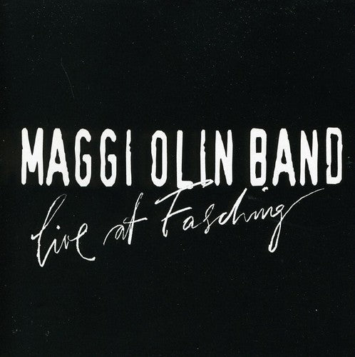 Maggi Olin Band - Live at Fasching
