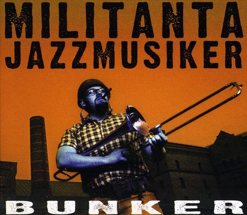 Aronsson/ Militanta Jazzmusiker - Bunker