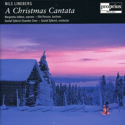 Lindberg/ Jalkeus/ Gustaf Sjokvist Chamber Choir - Christmas Cantata
