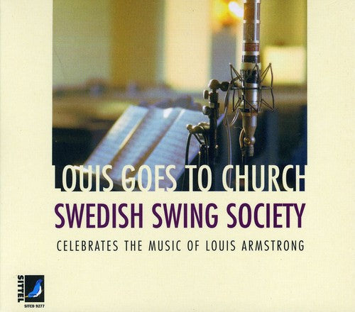 Swedish Swing Society - Louis Goes to Church