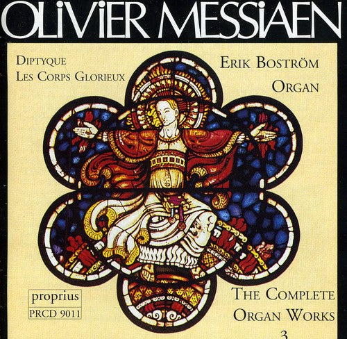 Messiaen/ Bostrom - Complete Organ Works 3
