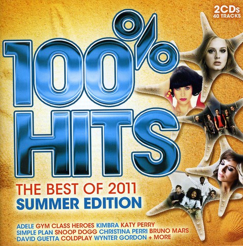 100 Percent Hits-the Best of 2011 Summer Edition - 100 Percent Hits-The Best of 2011 Summer Edition