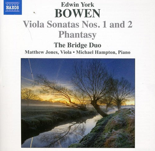 Bowen/ Bridge Duo/ Jones/ Hampton - Viola Sonatas & 2 & Phantasy for Viola & Piano
