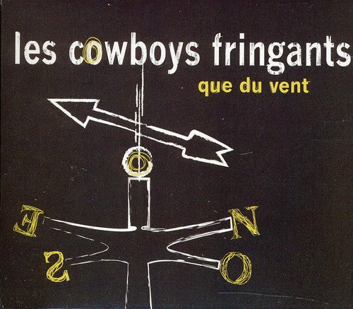 Cowboys Fringants - Que Du Vent
