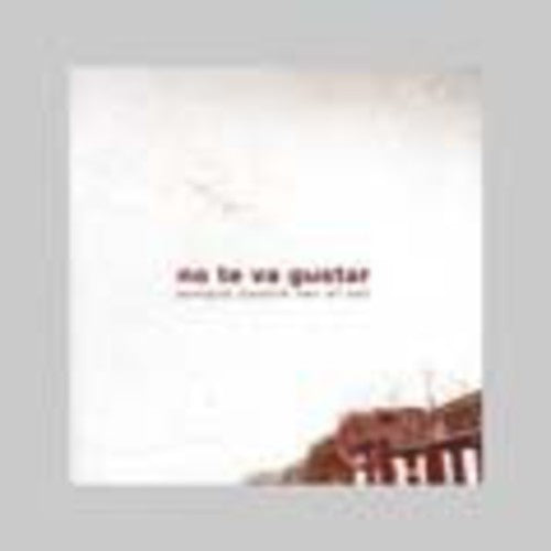 No Te Va a Gustar - Aunque Cueste Ver El Sol