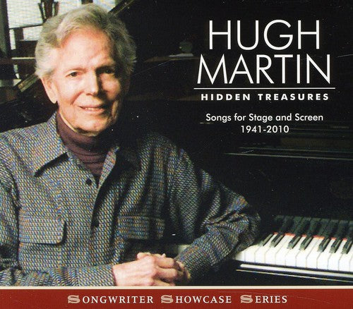 Hugh Martin - Hidden Treasures: Songs For Stage and Screen