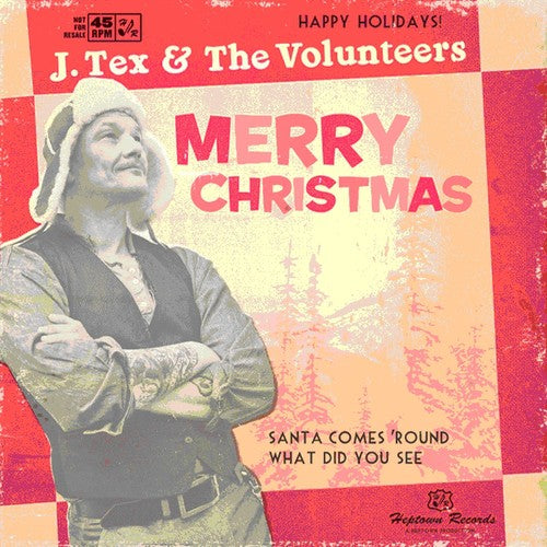 J. Tex & the Volunteers - Santa Comes 'Round