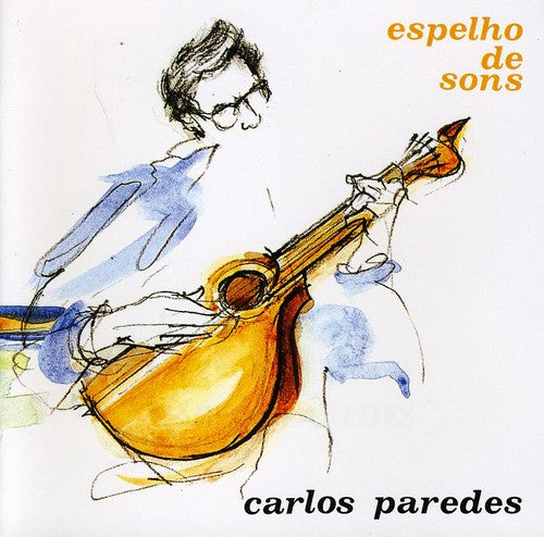 Carlos Paredes - Espelho de Sons