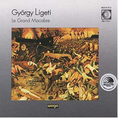 Ligeti/ Weller/ Howarth/ Orf So - Le Grand Macabre