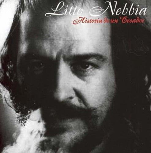 Litto Nebbia - Historia de Un Creador